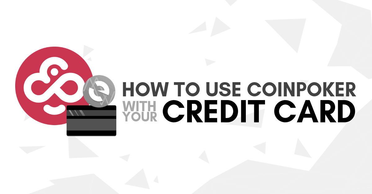 How to use CoinPoker with your credit card